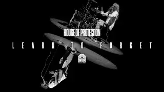 House of Protection - Learn to Forget (Official Music Video)