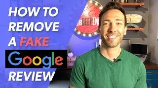 Remove a Fake Google Review