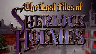 The Lost Files of Sherlock Holmes: The Case of the Serrated Scalpel