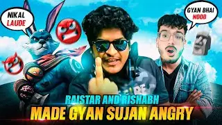 Raistar & Rishabh Made Gyan Bhai Angry 🤬🗿 Must Watch