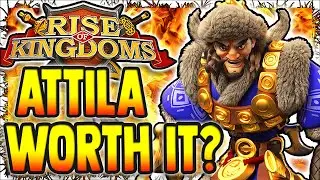 Attila STILL GOOD In 2021?! Attila Guide Rise of Kingdoms 2021! RoK Legendary Tier List Ep. 10