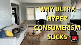 Why Consumerism Sucks!