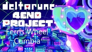 (Música) Deltarune - Ferris Wheel Cumbia - By 4END Project