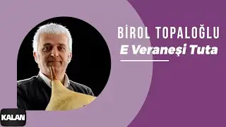 Birol Topaloğlu - E Veraneşi Mjora I Lazeburi 2 ©  2001 Kalan Müzik