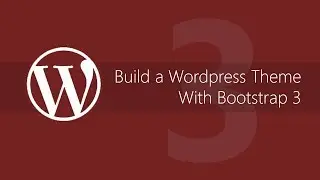 Make a WordPress theme with Bootstrap 3 - Tutorial #3