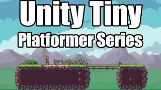 Unity Tiny - Making an HTLM5 Platformer with Unity3D | # 01