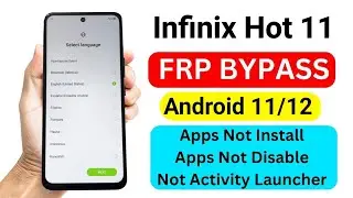 Infinix Hot 11 Frp Google Account Bypass || Android 11/13 || New Tricks Without PC Unlock Frp Lock