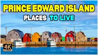 Move to PEI : 5 Best Places to Live in Prince Edward Island (Canada) ᐈ Best Neighborhood 4K ☑️