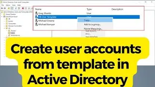 Create user accounts in seconds using templates in Active Directory