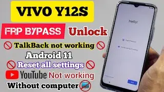 vivo y12s frp bypass youtube not working android 11 unlock without computer