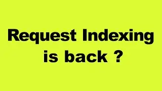 Request Indexing Disabled - Google's Request Indexing is Fully Back ?