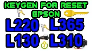★ ☆  Reset Epson with keygen full L220 L365 L130 L310 L120 L1300 L1800- envio gratis / free  ★ ☆