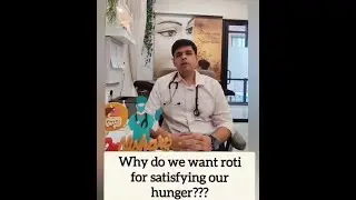 Balanced Meal Vs Unbalanced Meal || Roti To Satisfy Our Hunger || Dr. Nisharg Patel