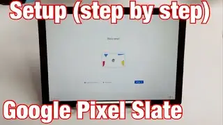 Pixel Slate: How to Setup (step by step)