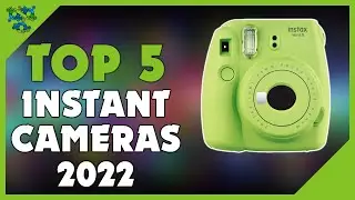 Best Instant Camera - Top 5 Best Instant Cameras for 2022