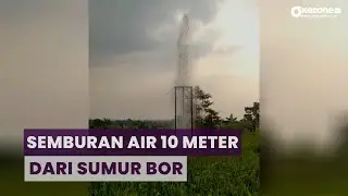 Heboh! Sumur Bor Keluarkan Semburan Air Setinggi 10 Meter di Bojonegoro