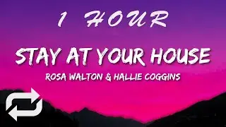 Rosa Walton & Hallie Coggins - I Really Want to Stay at Your House (Lyrics) | 1 HOUR