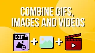 How To Merge Videos, Images and GIFs Online