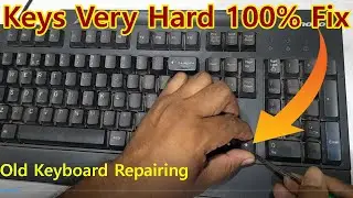 How To Fix Keyboard Keys Hard To Press || Keyboard Is Very Hard To Press || Hard Press Keyboard Key