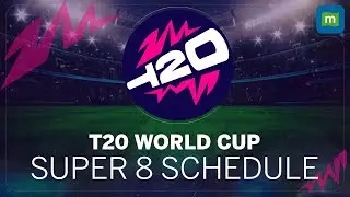 T20 World Cup 2024 : Full Schedule Of Super 8 Matches | Match Timings, Dates & Venues | Cricket News