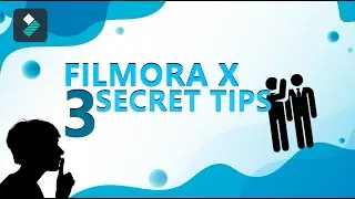 3 Secret Tips in Filmora X