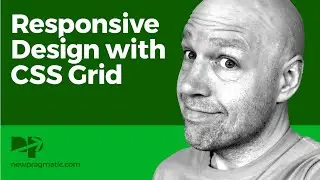 Responsive Design with CSS Grid