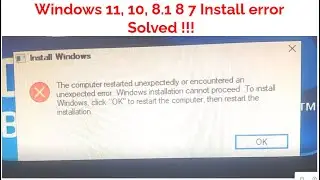 windows install error the computer restarted unexpectedly encountered an unexpected error