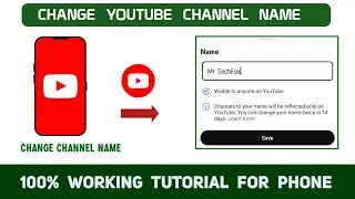 How to change the name of a channel on youtube using Mobile - Full Tutorial