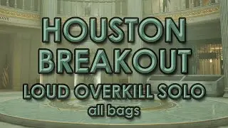 [PAYDAY 3] Houston Breakout Solo Loud - Overkill - All bags - No favors / downs + Build below