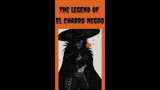 A Mexican Horror Story: The Legend of El Charro Negro