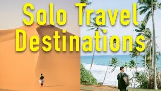 Where to Solo Travel 2023