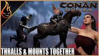 Follower Commands Mounts And Thralls At The Same Time Conan Exiles 2020