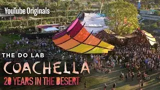 Bonus Content | DoLab | Coachella: 20 Years in the Desert