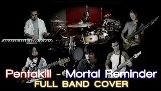 PENTAKILL - Mortal Reminder (Full Band Cover)