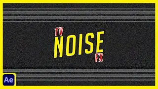 TV Noise Effect in After Effects - After Effects Tutorial - Free Project