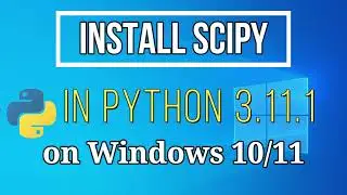 Install Python SciPy on WINDOWS 10/11 | Install SciPy in Python