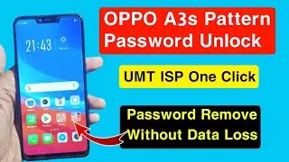 OPPO A3S (Cph1803) Pattern Password Unlock Umt Zs Isp | A3s Unlock zs isp