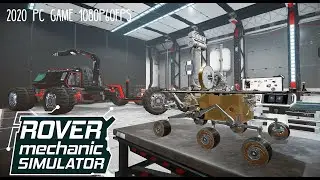 ROVER MECHANIC SIMULATOR - Отремонтируй Марсоход [2020 PC GAME 1080p60fps]