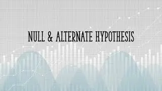 What is a Null Hypothesis?