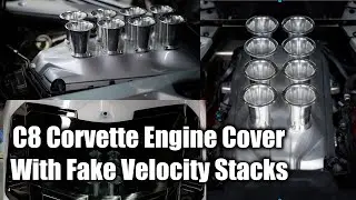 C8 Corvette Engine Cover With Velocity Stacks | New Trend