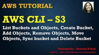 AWS CLI – S3 - List, Create, Sync, Delete, Move Buckets and Objects in S3