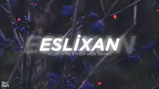 Oy Eslixan - Hozan Aytaç / Kurdish Trap (Prod. Yusuf Arda Erkmen)