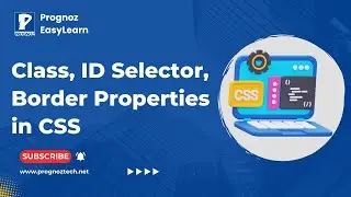 CSS Class ID selector Border property | CSS Tutorials for Beginners| Prognoz Technologies