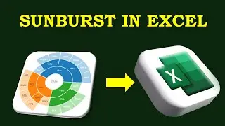 How To Create and Modify a Sunburst Diagram in Excel