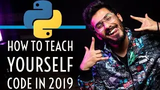 How to Teach Yourself Code in 2019