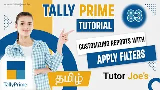 Customizing Reports with Apply Filters in Tally Prime in Tamil | Tutor Joes