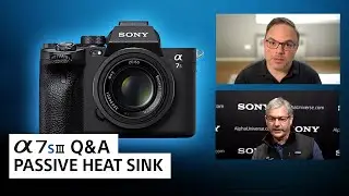 Innovative Heat Sink of the a7S III | Sony Alpha Universe