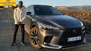 2024 Lexus RX 350 F Sport Price Review | Cost of Ownership | Roadtrip Across Mpumalanga | Features