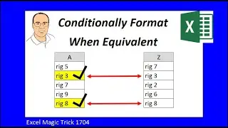 Conditionally Format When Two Columns have Same Value. Excel Magic Trick 1704.