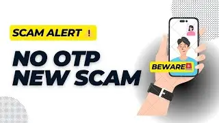 No OTP Scams: Dont Get Hooked by Fake Offers!